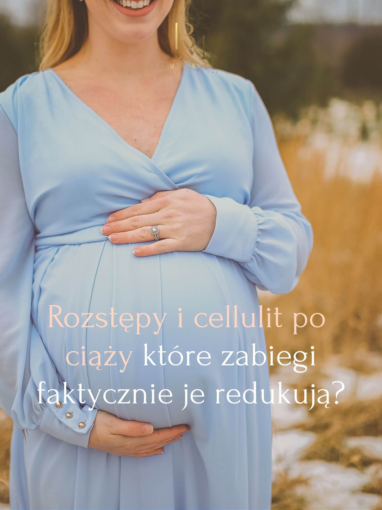 Rozstępy i cellulit po ciąży – które zabiegi faktycznie je redukują