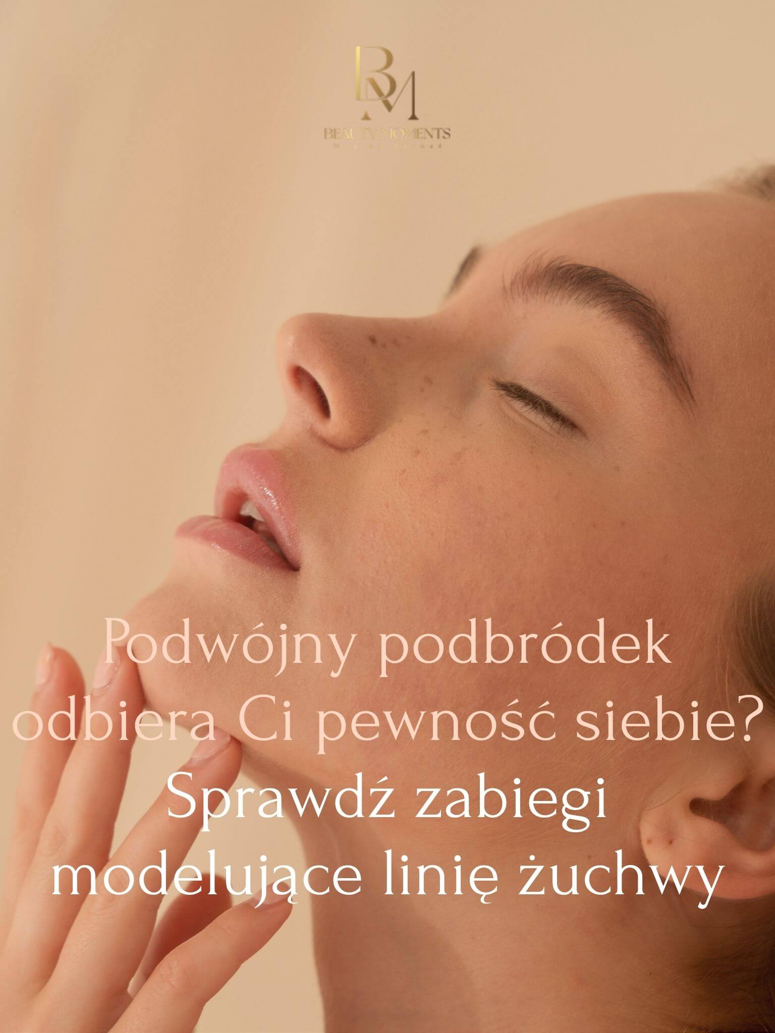 Podwójny podbródek odbiera Ci pewność siebie Sprawdź zabiegi modelujące linię żuchwy