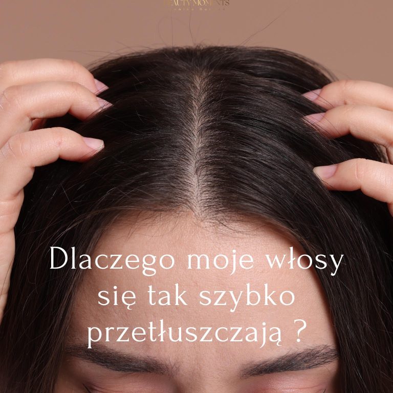 Dlaczego moje włosy się tak szybko przetłuszczają – i co z tym w końcu zrobić