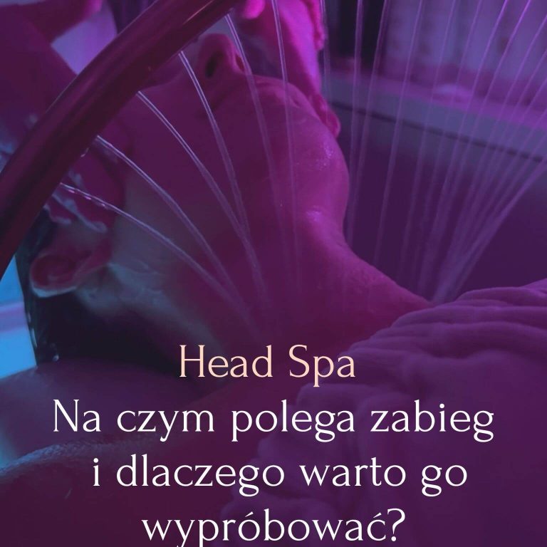 Head Spa – Na czym polega zabieg i dlaczego warto go wypróbować - Berne Academy Warszawa Bemowo